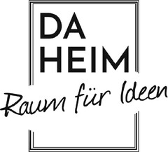 DAHEIM Raum für Ideen