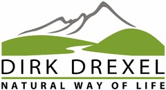 DIRK DREXEL NATURAL WAY OF LIFE