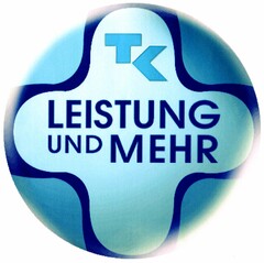 TK LEISTUNG UND MEHR