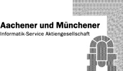 Aachener und Münchner Informatik Service Aktiengesellschaft