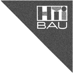 HTI-BAU