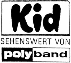 KID SEHENSWERT VON POLYBAND