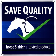 SAVE QUALITY horse & rider | tested product