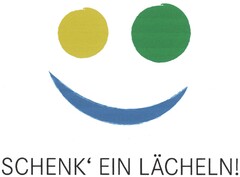 SCHENK' EIN LÄCHELN!