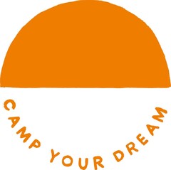 CAMP YOUR DREAM