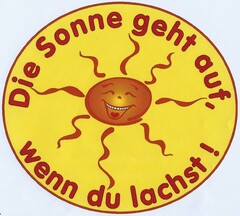 Die Sonne geht auf, wenn du lachst!