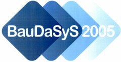 BauDaSyS 2005