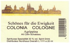 Schönes für die Ewigkeit COLONIA COLOGNE Agrippina Alt Cölln-Schabbau