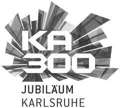 KA 300 JUBILÄUM KARLSRUHE