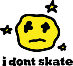 i dont skate