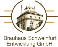 Brauhaus Schweinfurt Entwicklung GmbH
