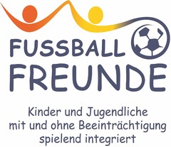 FUSSBALL FREUNDE Kinder und Jugendliche mit und ohne Beeinträchtigung spielend integriert