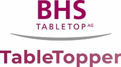 BHS TABLETOP AG TableTopper