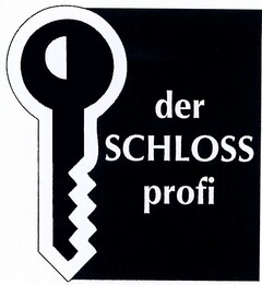 der SCHLOSS profi