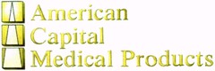 American Capital Medical Products