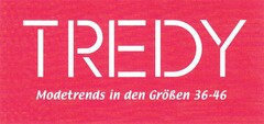 TREDY Modetrends in den Größen 36-46