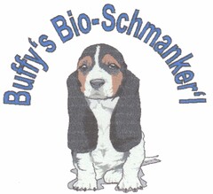 Buffy's Bio-Schmanker'l