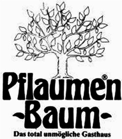 Pflaumen Baum Das total unmögliche Gasthaus