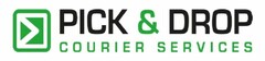 PICK & DROP COURIER SERVICES