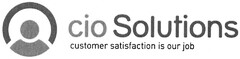 cio Solutions customer satisfaction is our job