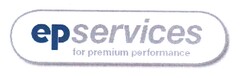 epservices for premium performance