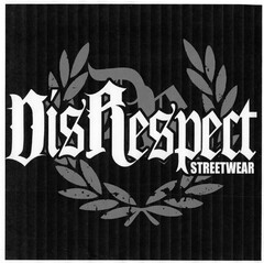 DisRespect STREETWEAR