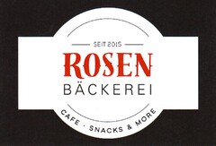 SEIT 2015 ROSEN BÄCKEREI