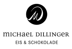 mICHaeL DILLINGeR EIS & SCHOKOLADE