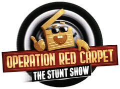 OPERATION RED CARPET THE STUNT SHOW