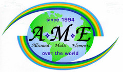 AME Allround Multi Elements over the world
