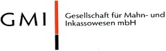 GMI Gesellschaft für Mahn- und Inkassowesen mbH