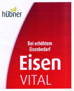 hübner Bei erhöhtem Eisenbedarf Eisen VITAL