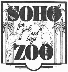 SOHO for girls and boys ZOO