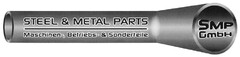 STEEL & METAL PARTS Maschinen-, Betriebs- & Sonderteile SMP GmbH