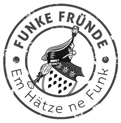 FUNKE FRÜNDE Em Hätze ne Funk