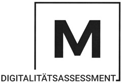 M DIGITALITÄTSASSESSMENT