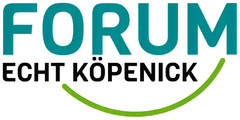 FORUM ECHT KÖPENICK