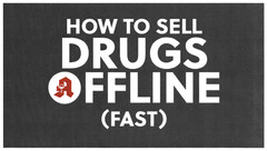 HOW TO SELL DRUGS OFFLINE (FAST)