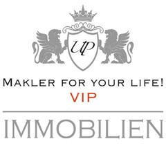 UP MAKLER FOR YOUR LIFE! VIP IMMOBILIEN