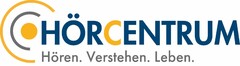 HÖRCENTRUM Hören. Verstehen. Leben.