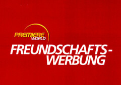 FREUNDSCHAFTS-WERBUNG