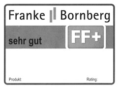 Franke Bornberg sehr gut FF+ Produkt: Rating: