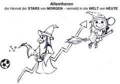 Allemheron die Heimat der STARS von MORGEN - vernetzt in die WELT von HEUTE