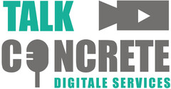 TALK CONCRETE DIGITALE SERVICES