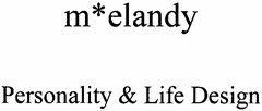 m*elandy Personality & Life Design