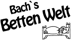 Bach's Betten Welt