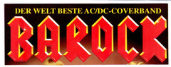 BAROCK DER WELT BESTE AC/DC-COVERBAND