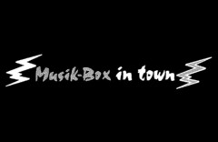 Musik-Box in town