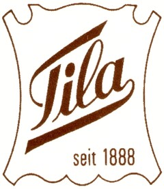 Tila seit 1888