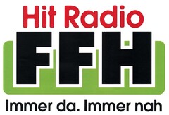 Hit Radio FFH Immer da. Immer nah